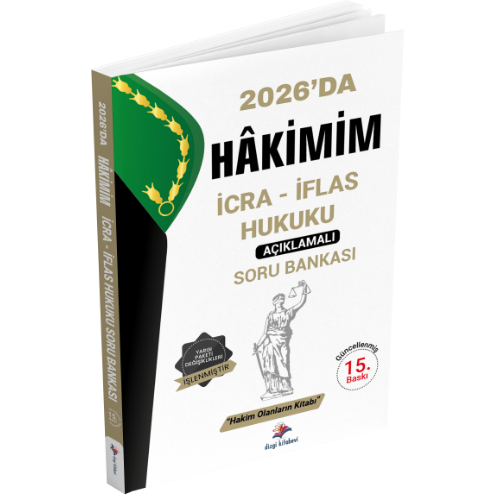 Hakimim İcra İflas Hukuku Açıklamalı Soru Bankası 15. Baskı Dizgi Kitap Yayınları