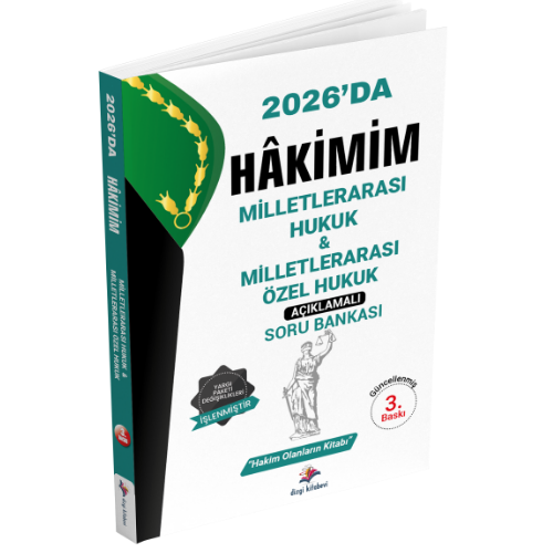 Hakimim Milletlerarası Hukuk & Milletlerarası Özel Hukuk Açıklamalı Soru Bankası 3. Baskı Dizgi Kitap Yayınları