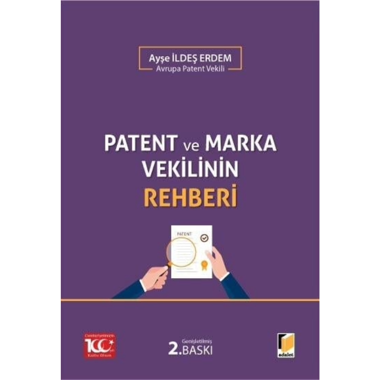 Patent ve Marka Vekilinin Rehberi Adalet Yayınevi