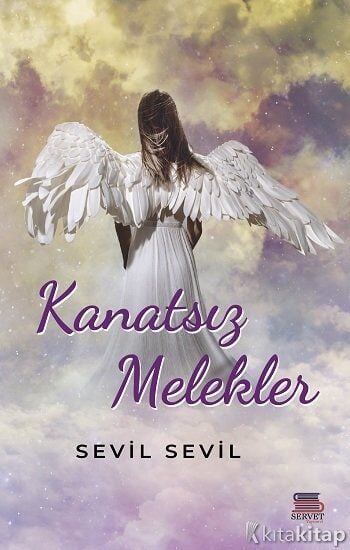Kanatsız Melekler Servet Yayınevi
