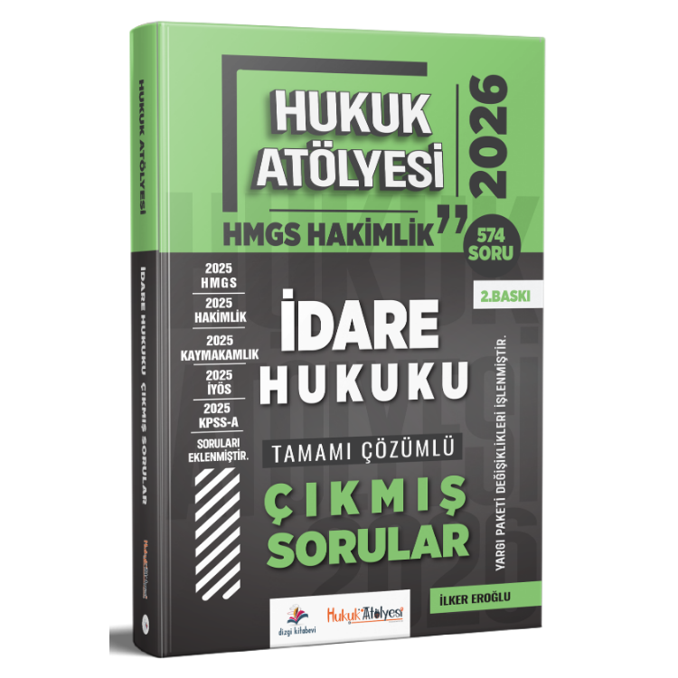 2026 Hukuk Atölyesi Hakimlik HMGS Hukuk Mesleklerine Giriş Sınavı İdare Hukuku Tamamı Çözümlü Çıkmış Sorular İlker Eroğlu 2. Baskı Dizgi Kitap Yayınları