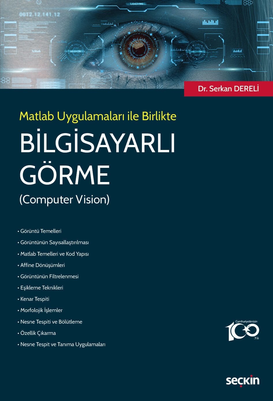 Matlab Uygulamaları ile Birlikte Bilgisayarlı Görme (Computer Vision) Seçkin Yayıncılık