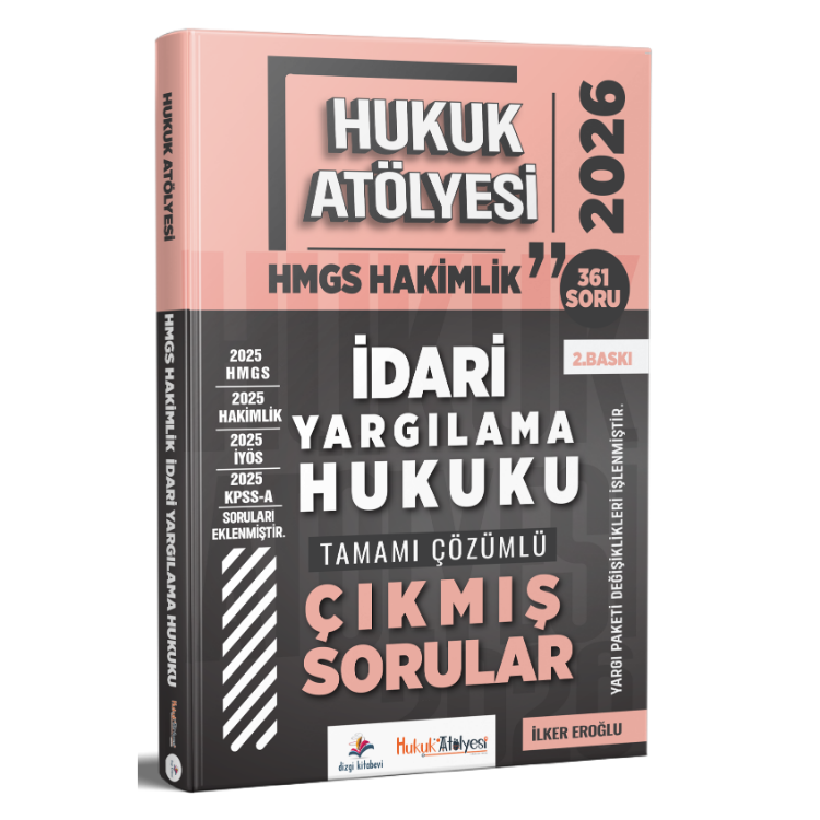 2026 Hukuk Atölyesi Hakimlik HMGS Hukuk Mesleklerine Giriş Sınavı İdari Yargılama Hukuku Tamamı Çözümlü Çıkmış Sorular İlker Eroğlu 2. Baskı Dizgi Kitap Yayınları