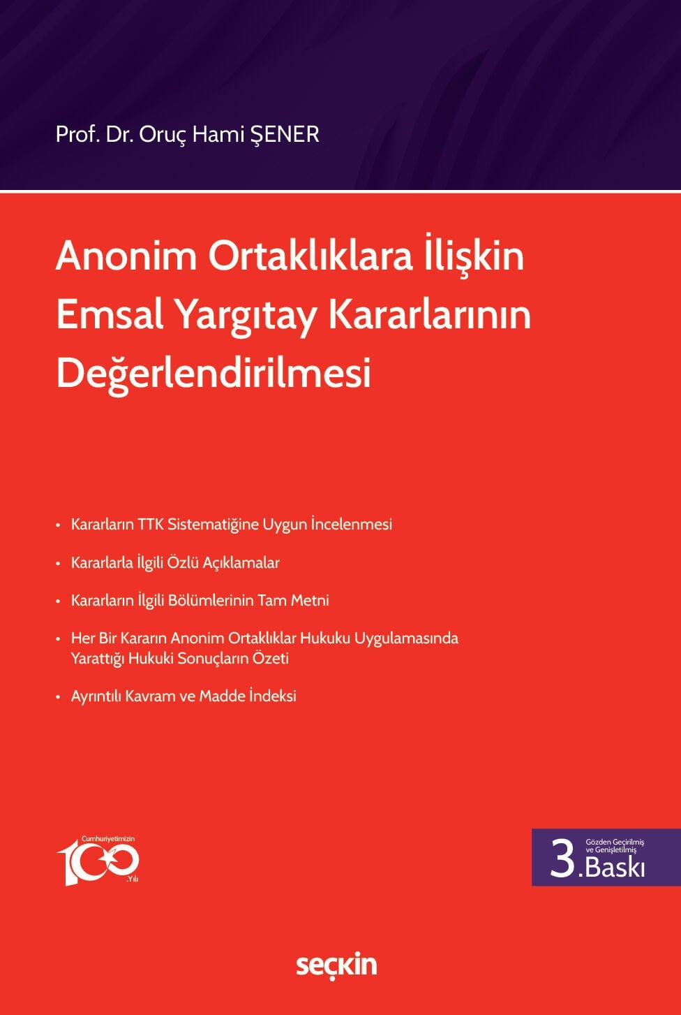 Anonim Ortaklıklara İlişkin  Emsal Yargıtay Kararlarının Değerlendirilmesi  Seçkin Yayınevi