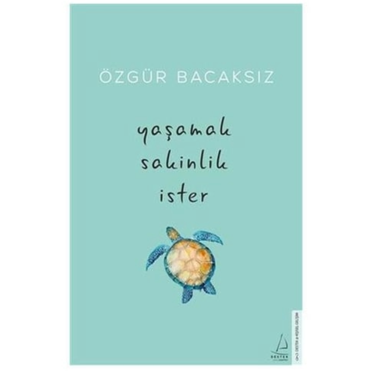 Yaşamak Sakinlik İster Destek Yayınları