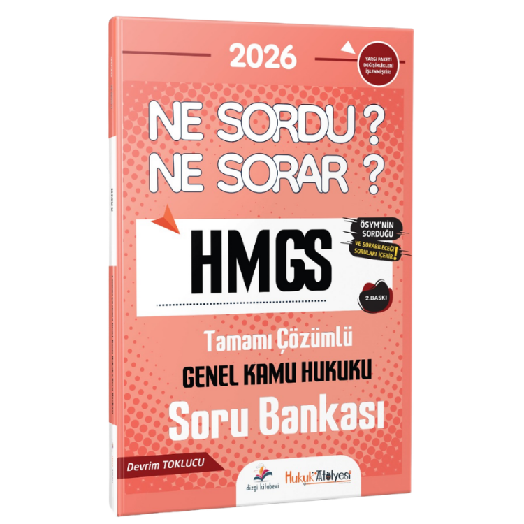 2026 Hukuk Atölyesi HMGS Ne Sordu Ne Sorar Genel Kamu Hukuku Tamamı Çözümlü Soru Bankası Devrim Toklucu 2. Baskı Dizgi Kitap Yayınları