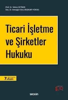 Ticari İşletme ve Şirketler Hukuku Seçkin Yayıncılık