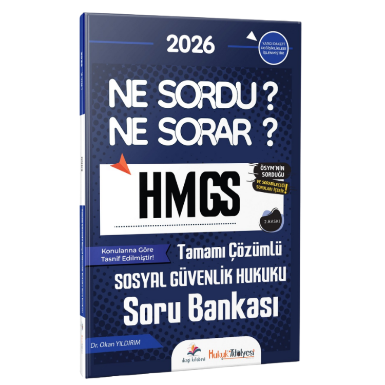 2026 Hukuk Atölyesi HMGS Ne Sordu Ne Sorar Sosyal Güvenlik Hukuku Tamamı Çözümlü Soru Bankası Dr. Okan Yıldırım 2. Baskı Dizgi Kitap Yayınları