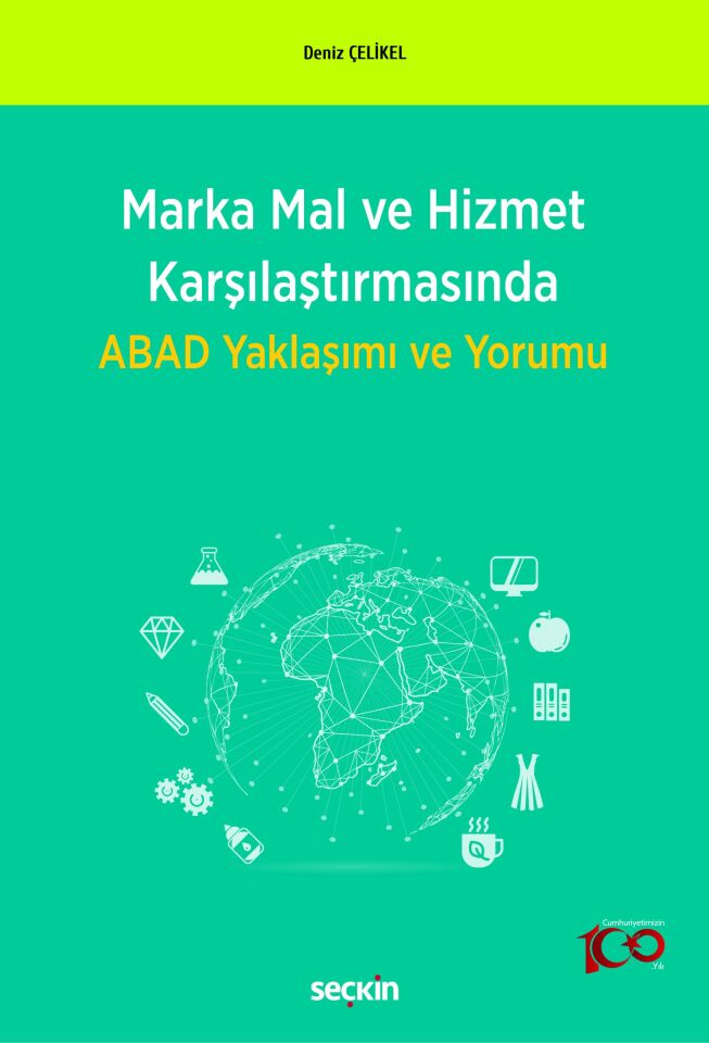 Marka Mal ve Hizmet Karşılaştırmasında ABAD Yaklaşımı ve Yorumu Seçkin Yayıncılık
