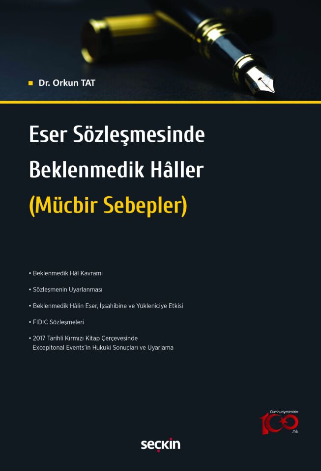 Eser Sözleşmesinde Beklenmedik Hâller (Mücbir Sebepler) Seçkin Yayıncılık