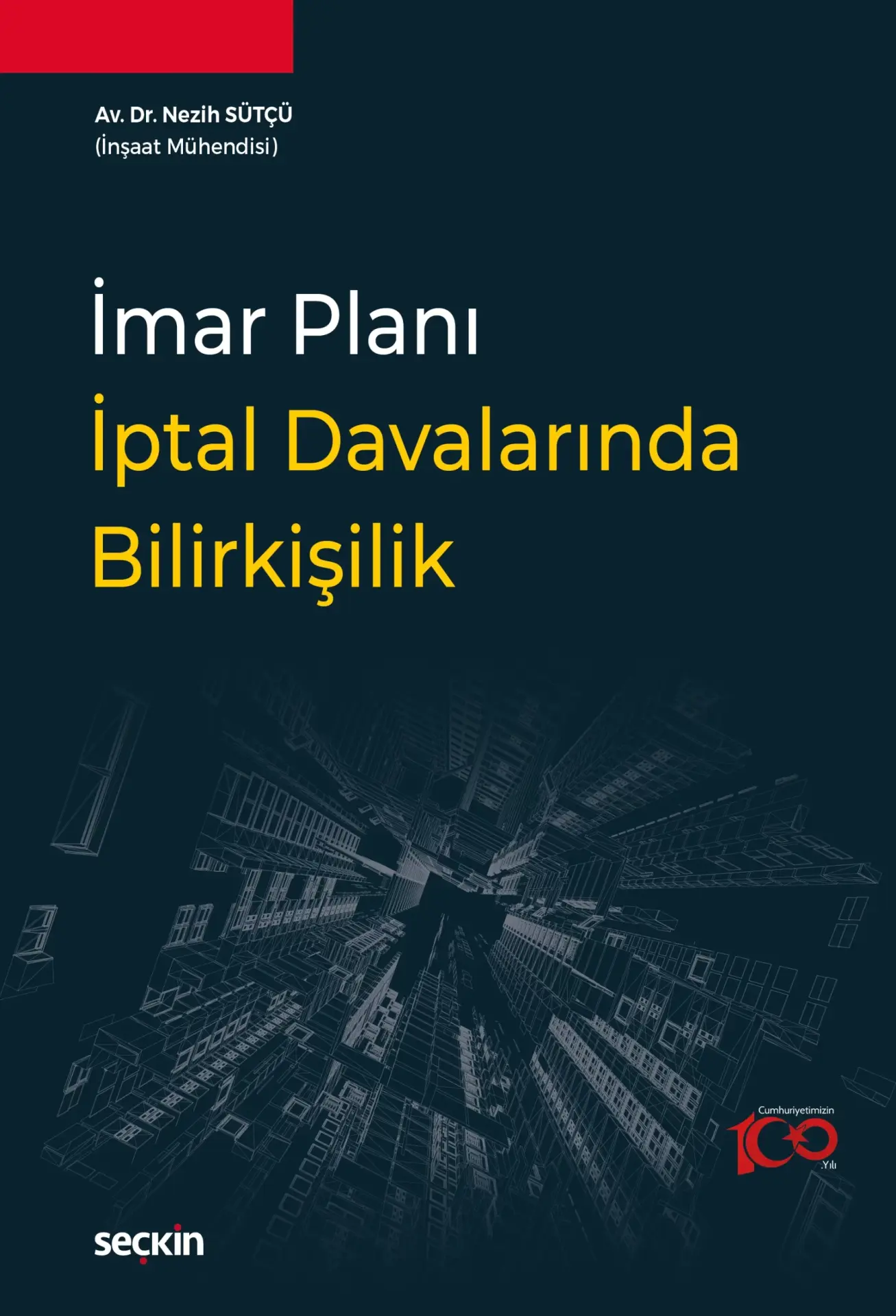 İmar Planı İptal Davalarında Bilirkişilik Seçkin Yayıncılık