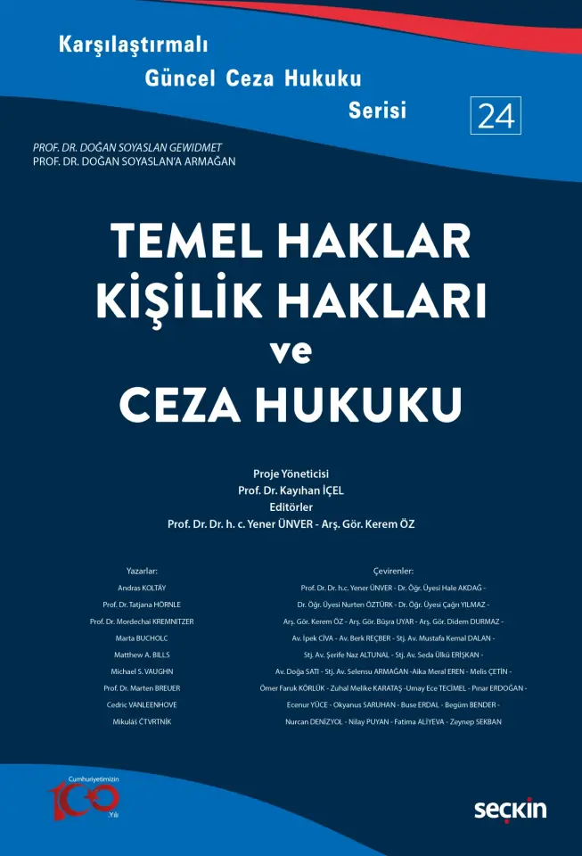 Karşılaştırmalı Güncel Ceza Hukuku Serisi – 24 Temel Haklar, Kişilik Hakları ve Ceza Hukuku Seçkin Yayınları