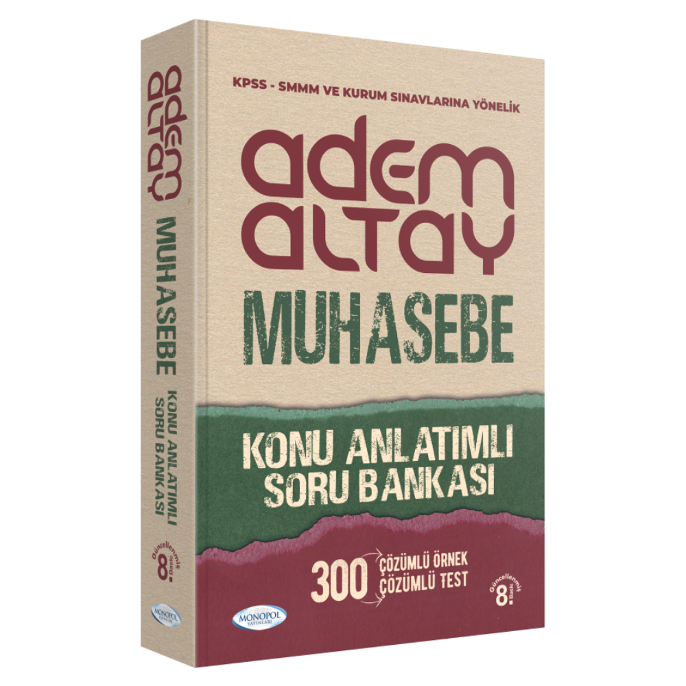 Adem Altay Muhasebe Konu Anlatımlı Soru Bankası 8. Baskı Monopol Yayınları