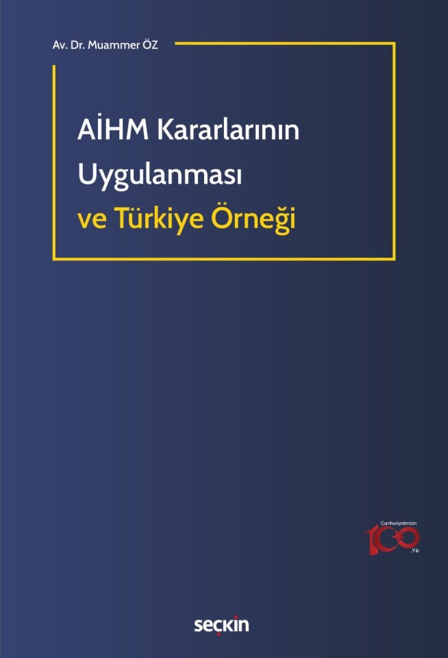 AİHM Kararlarının Uygulanması ve Türkiye Örneği  Seçkin Yayıncılık