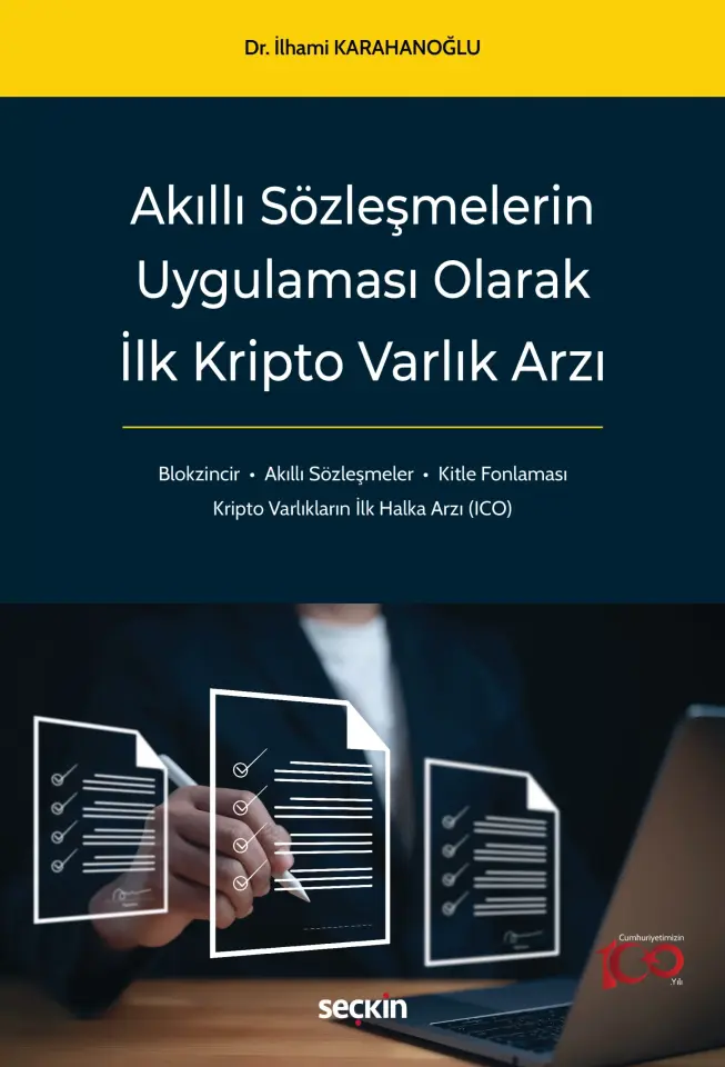 Akıllı Sözleşmelerin Uygulaması Olarak İlk Kripto Varlık Arzı Seçkin Yayıncılık