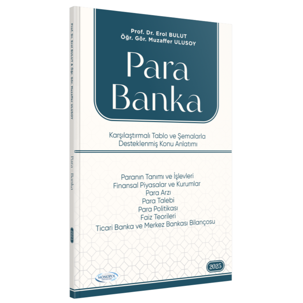 Para Banka (Karşılaştırmalı Tablo ve Şemalarla Desteklenmiş) Konu Anlatımı Monopol Yayınları
