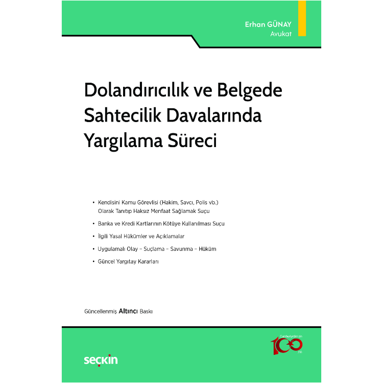 Dolandırıcılık ve Belgede Sahtecilik Davalarında Yargılama Süreci Seçkin Yayıncılık
