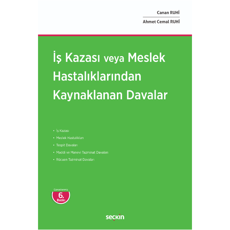 İş Kazası veya Meslek Hastalıklarından Kaynaklanan Davalar Seçkin Yayıncılık