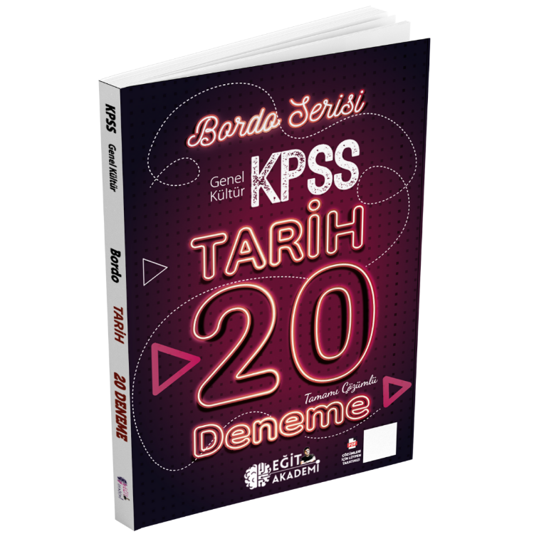 KPSS Tarih Tamamı Çözümlü 20 Bordo Deneme Sınavı Eğit Akademi