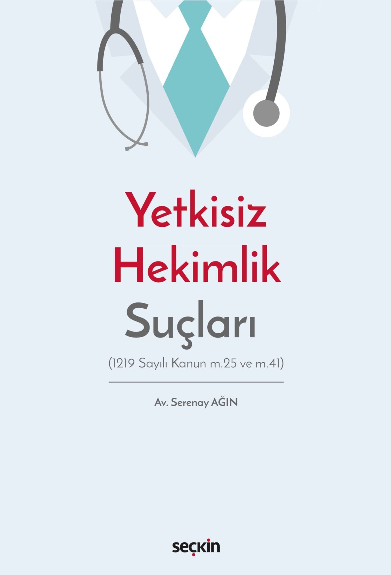 Yetkisiz Hekimlik Suçları Seçkin Yayıncılık