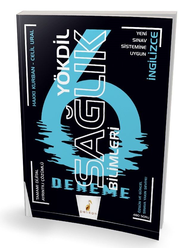 YÖKDİL Sağlık Bilimleri Dijital Çözümlü 6 Deneme Sınavı Pelikan Yayınevi