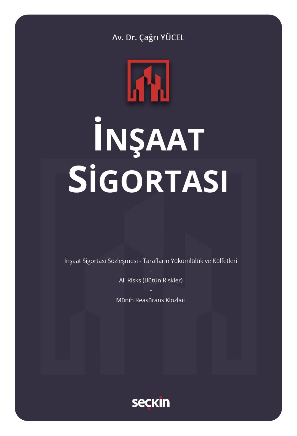 İnşaat Sigortası Seçkin Yayıncılık