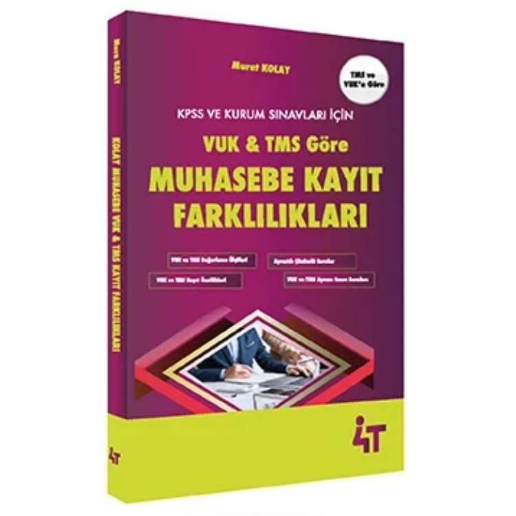 VUK & TMS’ Göre Muahasebe Kayıt Farklılıkları 4T Yayınları
