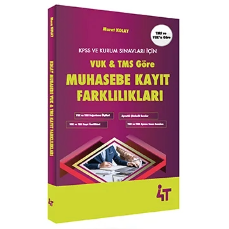 VUK & TMS’ Göre Muahasebe Kayıt Farklılıkları 4T Yayınları