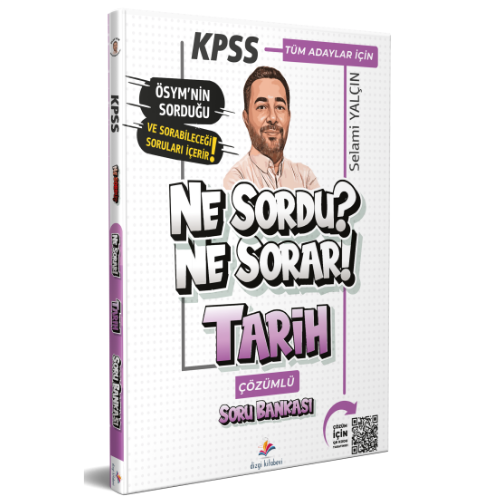 2026 Ne Sordu Ne Sorar Tüm Adaylar İçin KPSS Tarih PDF Çözümlü Soru Bankası Selami Yalçın Dizgi Kitap