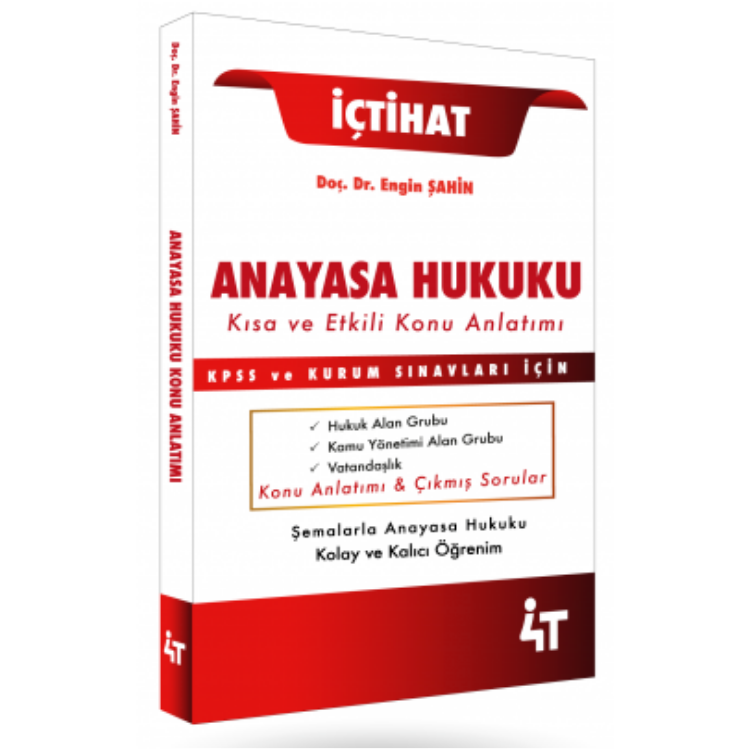 İçtihat Anayasa Hukuku Kısa ve Etkili Konu Anlatımı 4T Yayınları