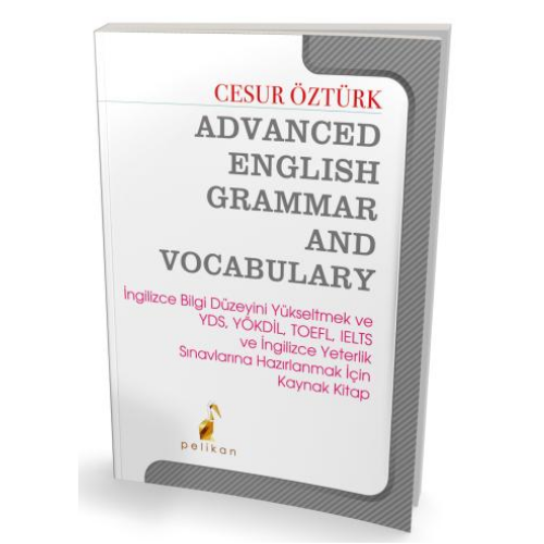 Advanced English Grammar Vocabulary Pelikan Yayınevi 8. Baskı  Pelikan Yayınevi