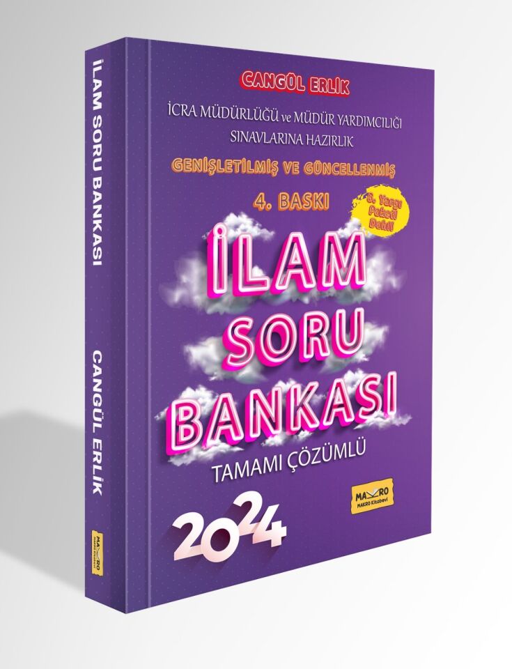 2024 İLAM İcra Müdürlüğü ve Müdür Yardımcılığı Sınavlarına Soru Bankası 4. Baskı Makro Kitapevi