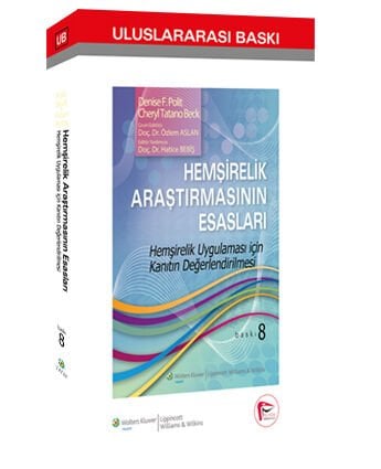 Hemşirelik Araştırmasının Esasları - Hemşirelik Uygulaması için Kanıtın Değerlendirilmesi Pelikan Yayınevi