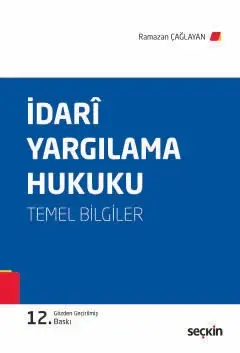 İdarî Yargılama Hukuku (Temel Bilgiler) Seçkin Yayıncılık