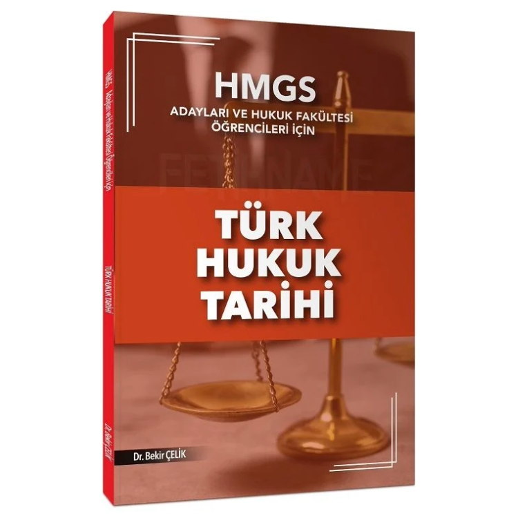Bekir Çelik HMGS Türk Hukuk Tarihi Konu Anlatımı Bekir Çelik