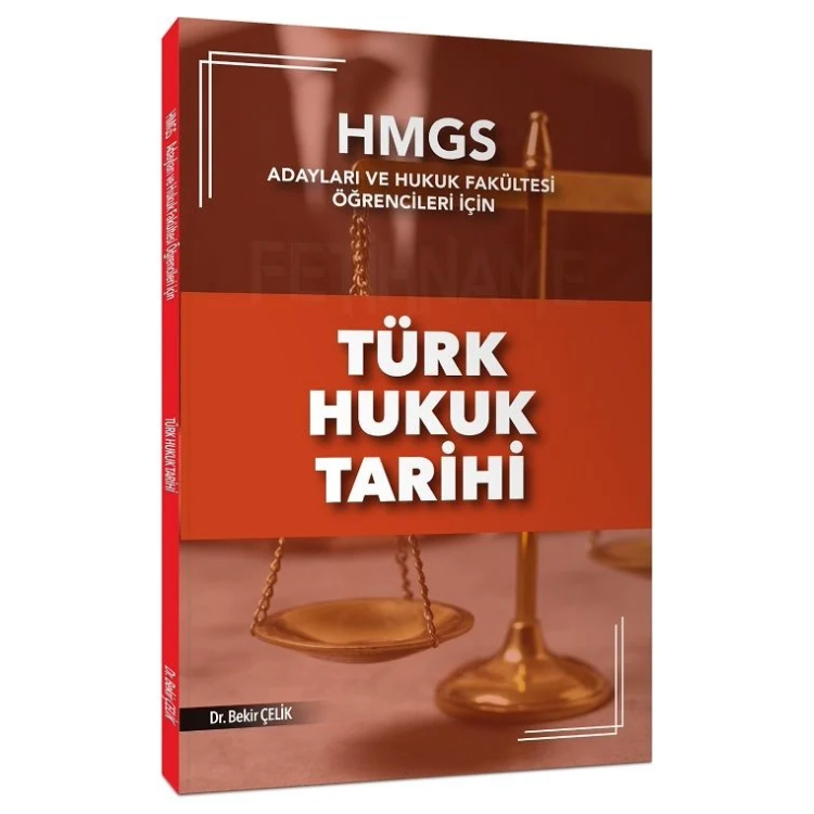 Bekir Çelik HMGS Türk Hukuk Tarihi Konu Anlatımı Bekir Çelik