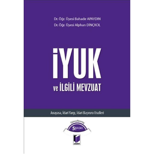 İYUK ve İlgili Mevzuat Adalet Yayınevi