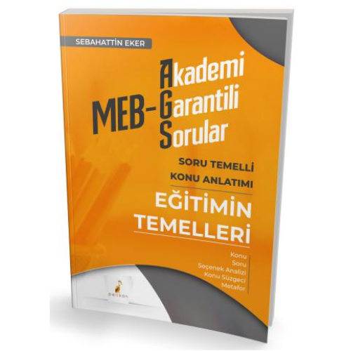 MEB - AGS Eğitimin Temelleri Soru Temelli Konu Anlatımı Pelikan Yayınevi