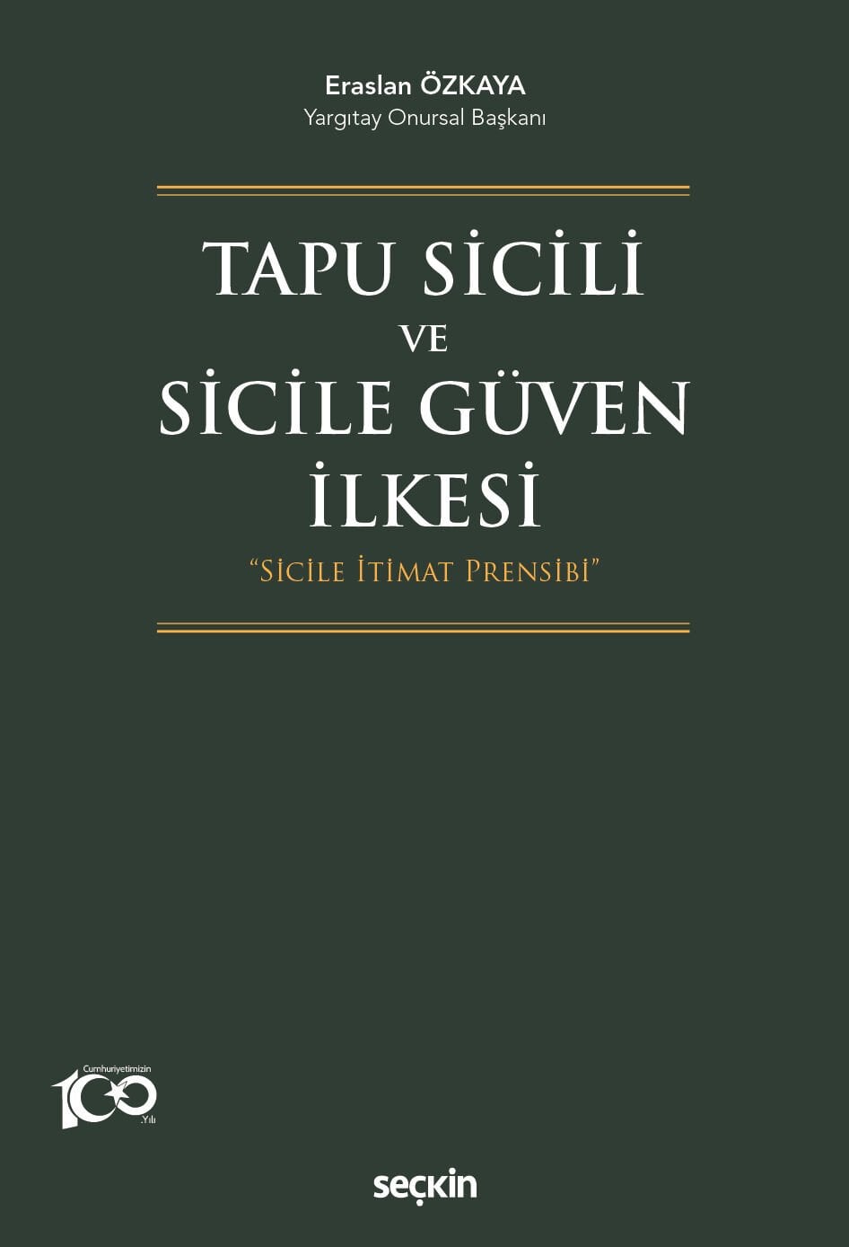 Tapu Sicili  ve Sicile Güven İlkesi  Seçkin Yayıncılık