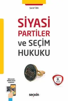 Siyasi Partiler ve Seçim Hukuku Seçkin Yayıncılık