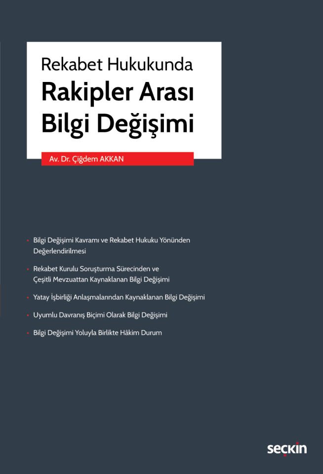 Rekabet Hukukunda Rakipler Arası Bilgi Değişimi  Seçkin Yayıncılık