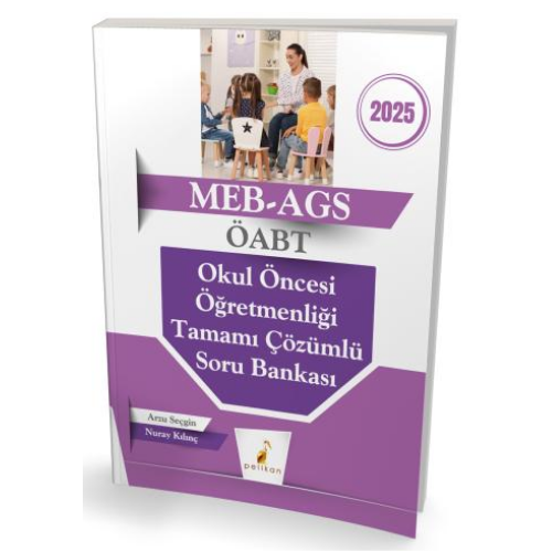 KPSS- MEB - AGS ÖABT Okul Öncesi Öğretmenliği Tamamı Çözümlü Soru Bankası Pelikan Yayınları