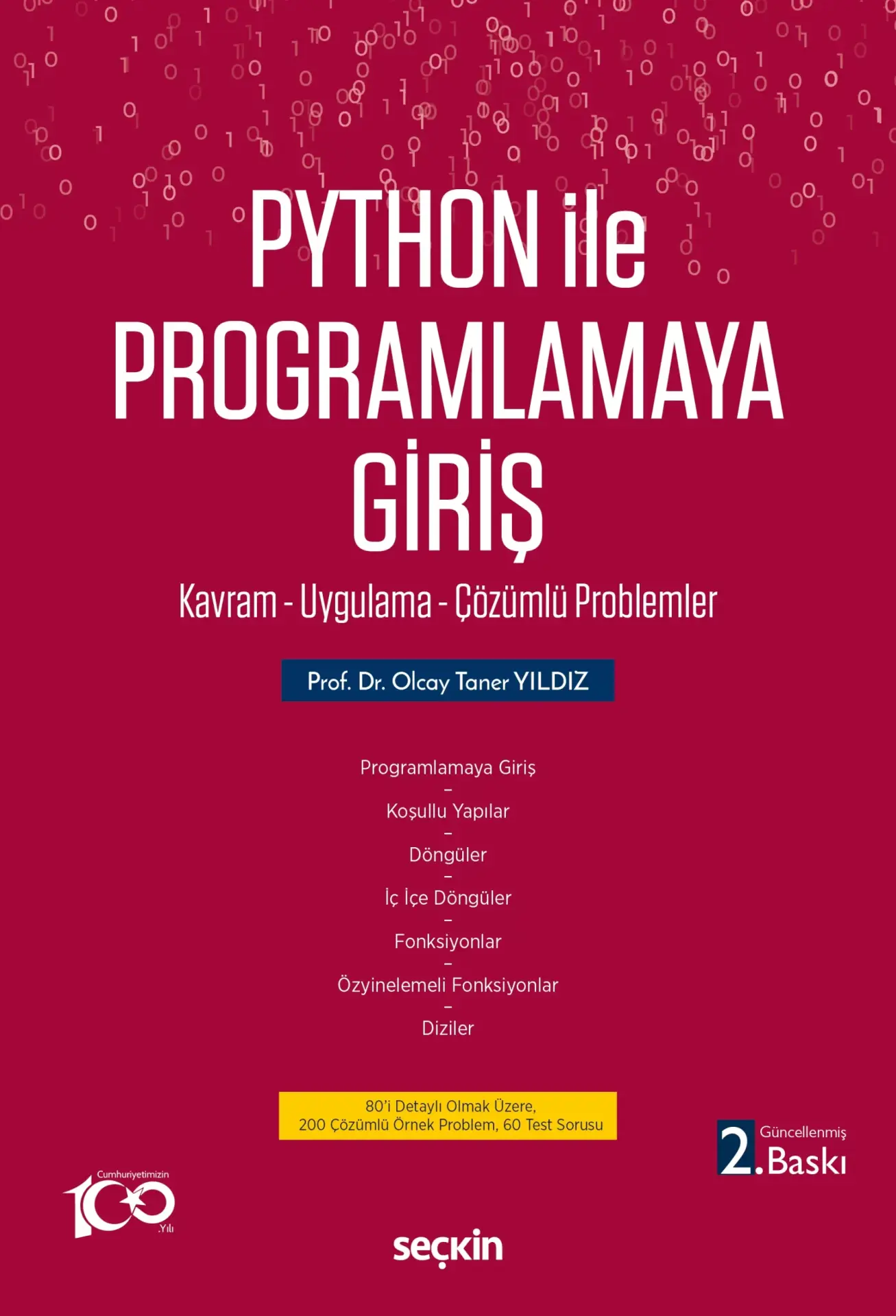 Python İle Programlamaya Giriş Kavram – Uygulama – Çözümlü Problemler Seçkin Yayıncılık
