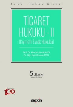 Temel Hukuk Dizisi Ticaret Hukuku – II (THD)  Seçkin Yayıncılık