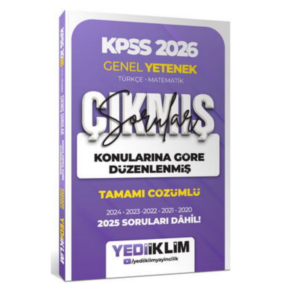 2026 KPSS Genel Yetenek Konularına Göre Düzenlenmiş Tamamı Çözümlü Çıkmış Sorular- Yediiklim Yayınları