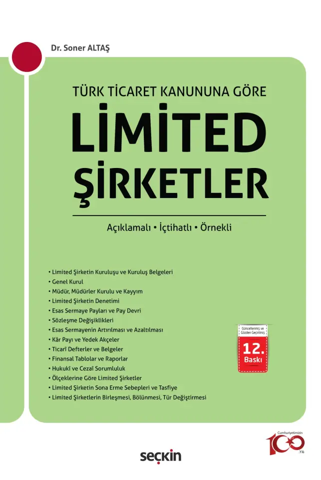 Türk Ticaret Kanunu'na Göre Limited Şirketler Açıklamalı – İçtihatlı – Örnekli Seçkin Yayıncılık