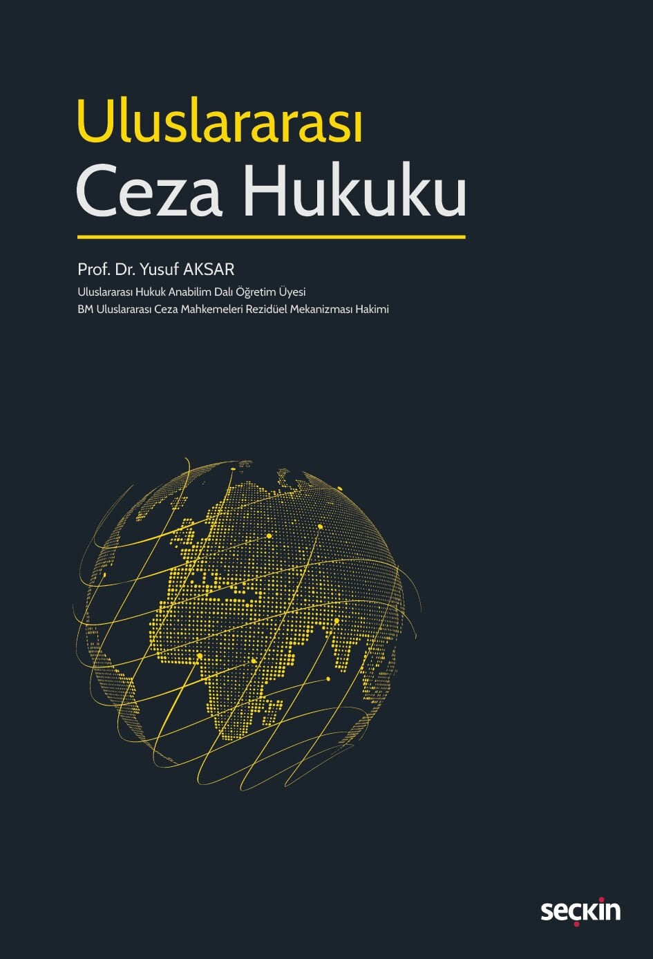 Uluslararası Ceza Hukuku Seçkin Yayıncılık