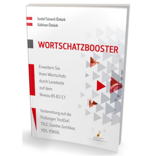 Wortschatzbooster Erweitern Sie Ihren Wortschatz durch Lesetexte auf dem Niveau B1-B2-C1 Pelikan Yayınları