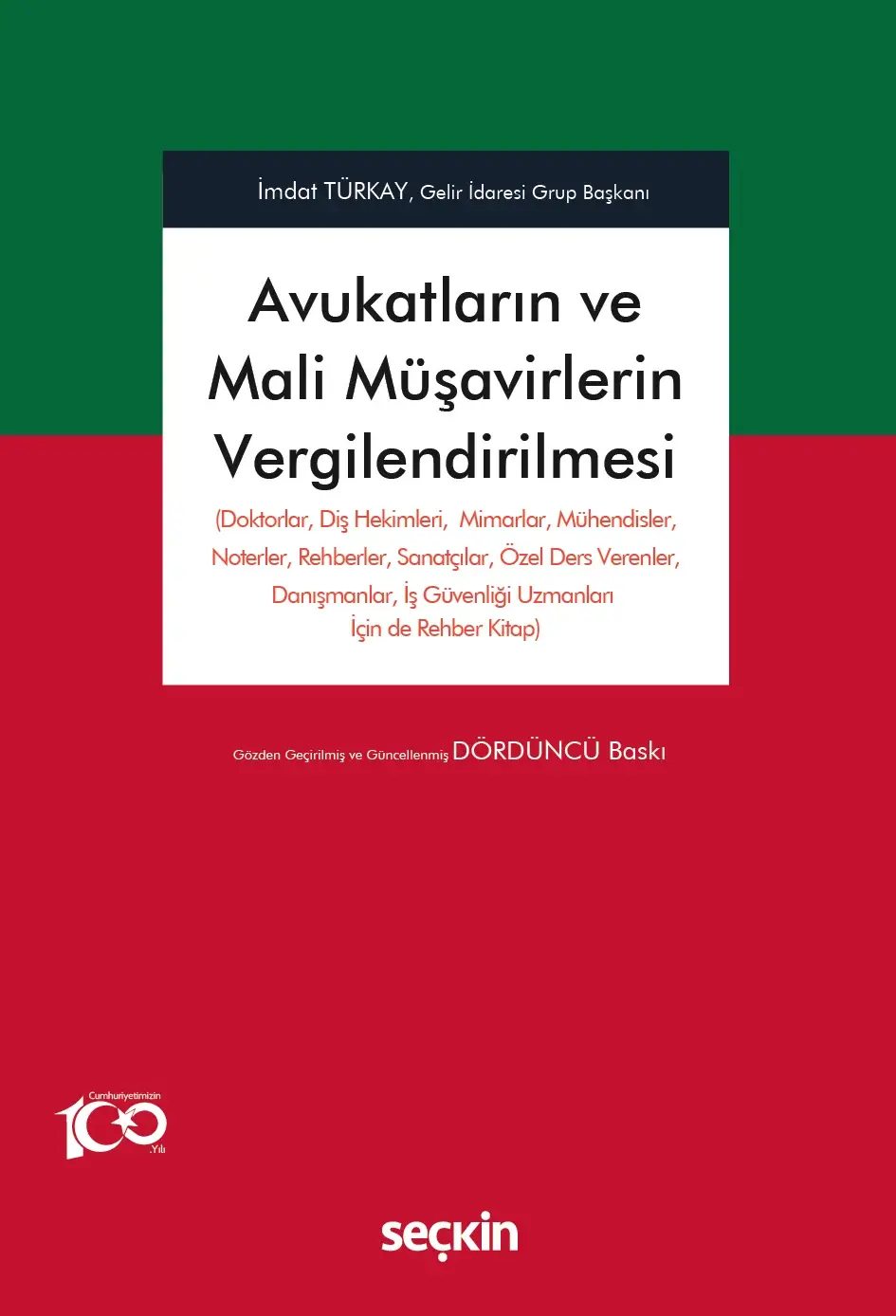 Avukatların ve Mali Müşavirlerin Vergilendirilmesi Seçkin Yayıncılık
