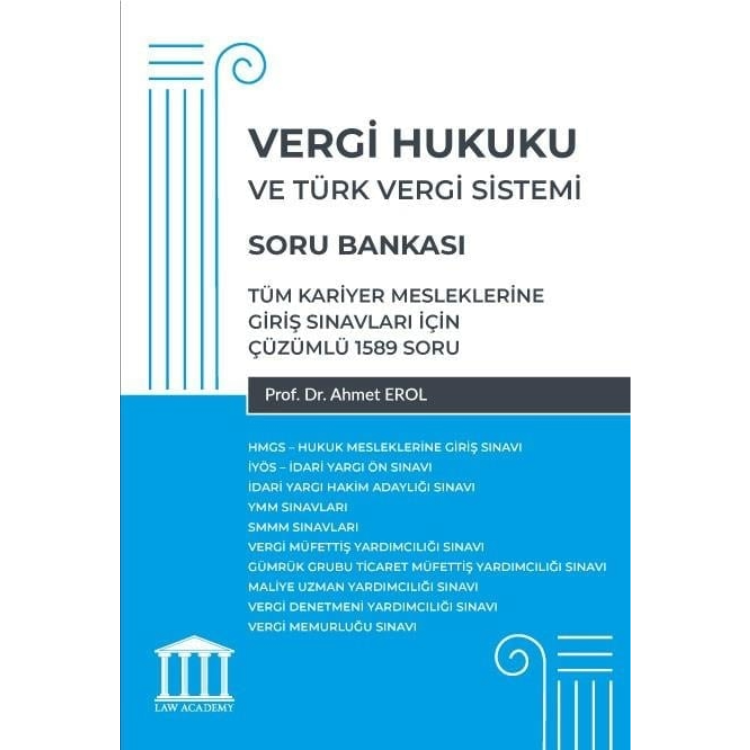 Tüm Kariyer Mesleklerine Giriş Sınavları İçin Vergi Hukuku ve Türk Vergi Sistemi Soru Bankası Adalet Yayınevi